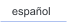 espa�ol