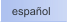 espa�ol